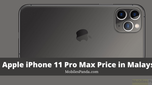 Apple iPhone 11 Pro Max Price in Malaysia 2021
