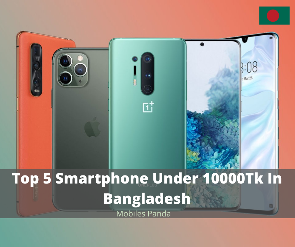 Top 5 Smartphone Under 10000Tk In Bangladesh Featured Image