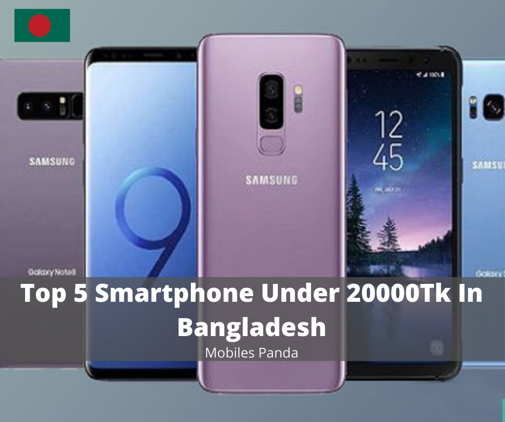Top 5 Smartphone Under 20000Tk In Bangladesh Featured Image