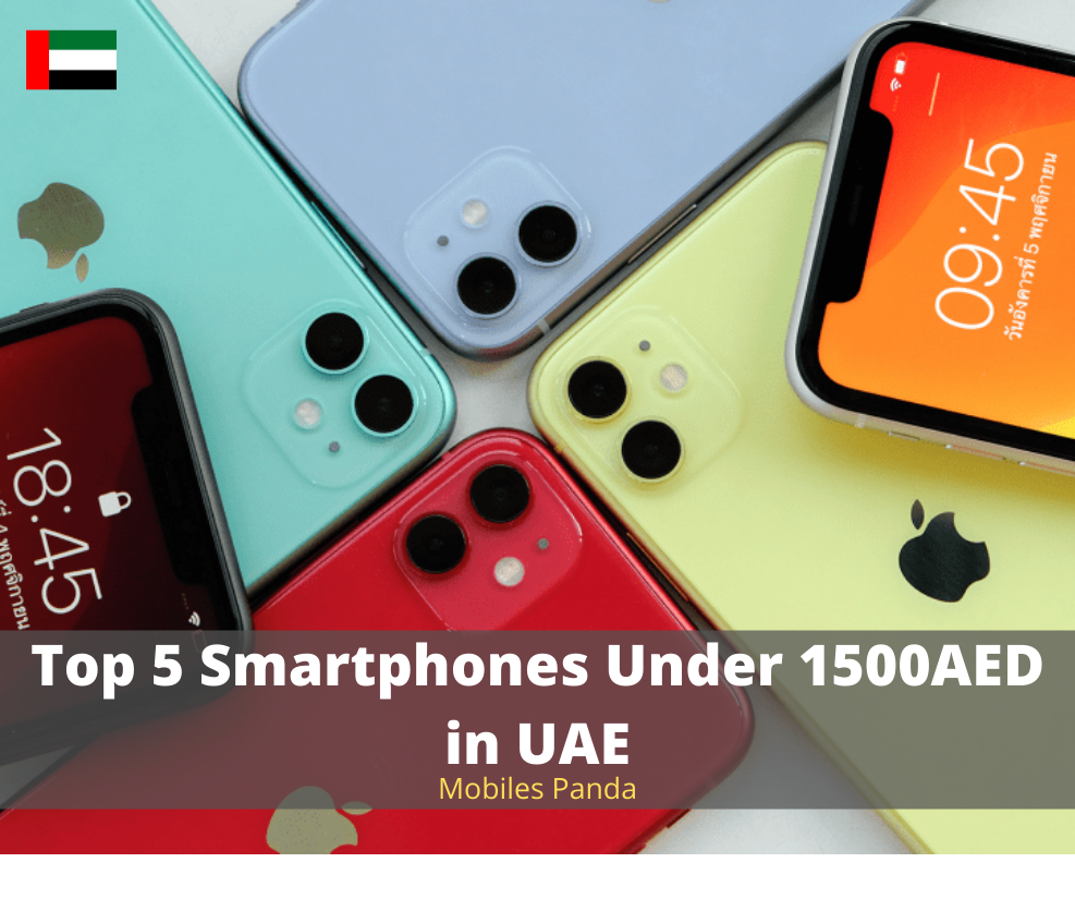 Top 5 Smartphones Under 1500AED in UAE Feature Image