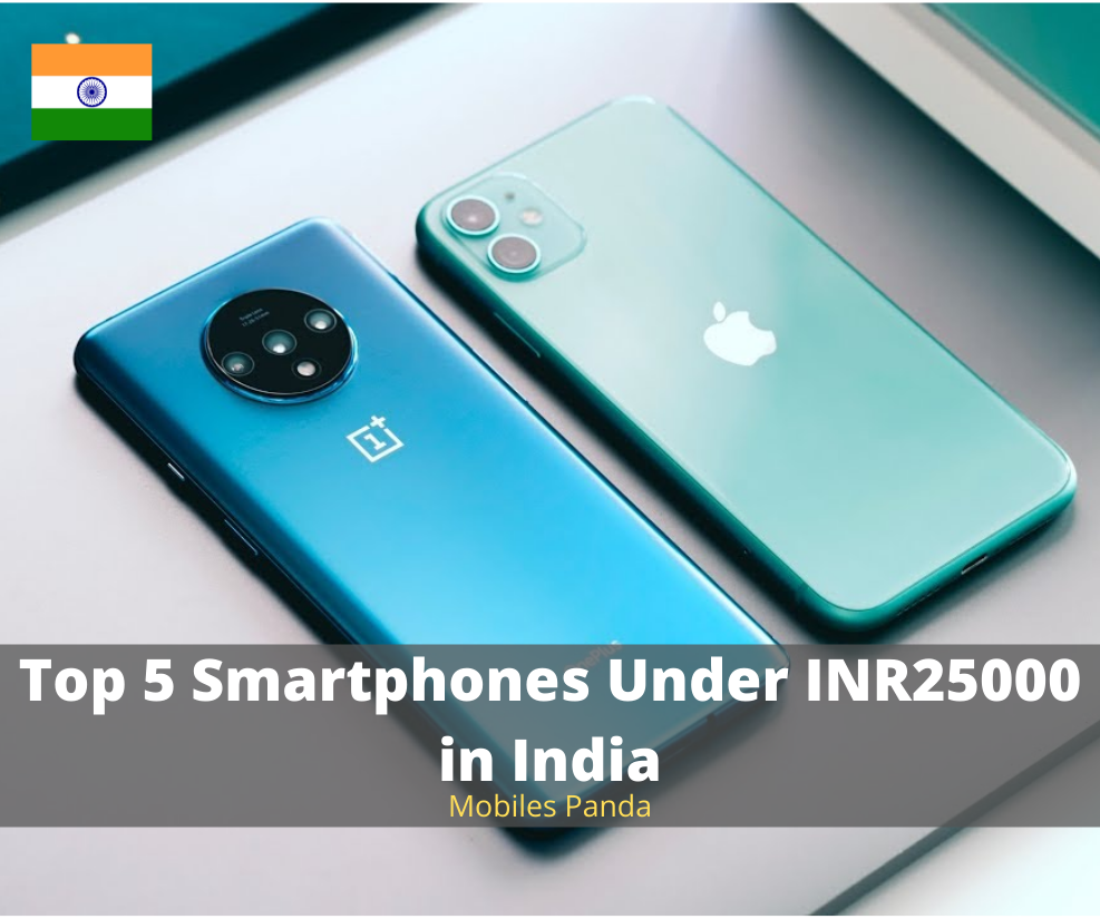 Top 5 Smartphones Under INR25000 in India Featured image