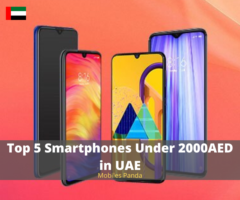 Top 5 Smartphones Under 2000AED in UAE Featured image