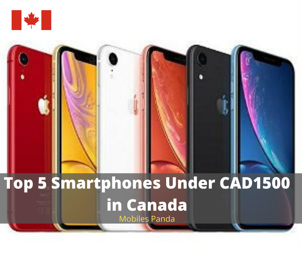 Top 5 Smartphones Under CAD1500 in Canada Featured Image