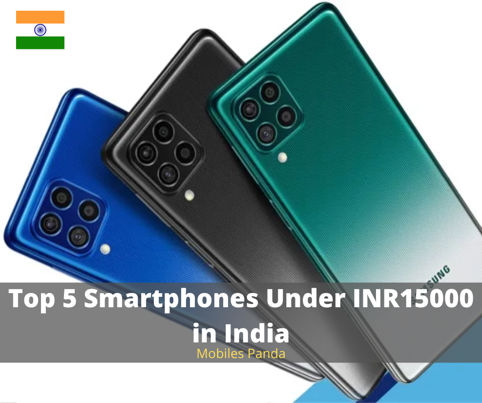Top 5 Smartphones Under INR15000 in India Featured image