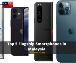Top 5 Flagship Smartphones in Malaysia