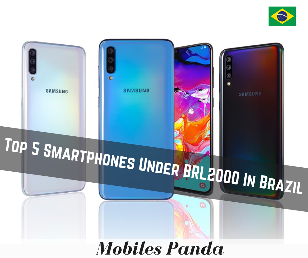 Top 5 Smartphones Under BRL2000 In Brazil Feature Image