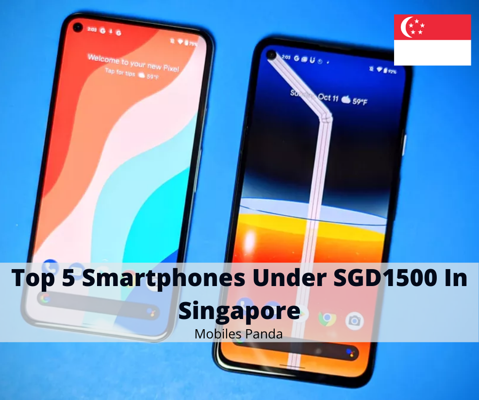 Top 5 Smartphones Under SGD1500 In Singapore Feature Image